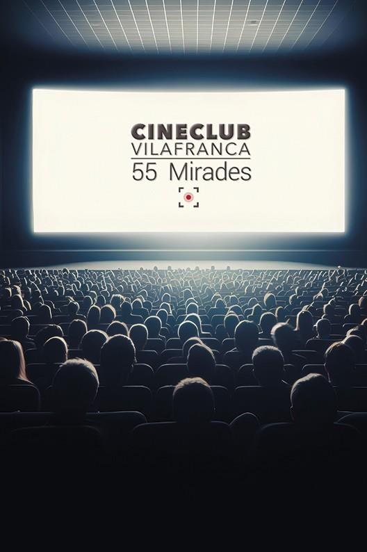 CINECLUB VILAFRANCA. 55 MIRADES | 9788416445943 | AA. VV | Llibreria L'Odissea - Libreria Online de Vilafranca del Penedès - Comprar libros