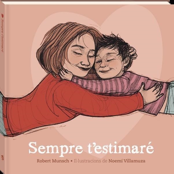 SEMPRE T'ESTIMARE ( NE ) | 9788419913357 | MUNSCH, ROBERT/VILLAMUZA, NOEMÍ | Llibreria Online de Vilafranca del Penedès | Comprar llibres en català