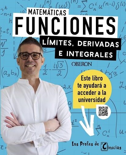 FUNCIONES LÍMITES DERIVADAS E INTEGRALES | 9788441549906 | LÓPEZ BALLESTER, JHOAN M. | Llibreria Online de Vilafranca del Penedès | Comprar llibres en català