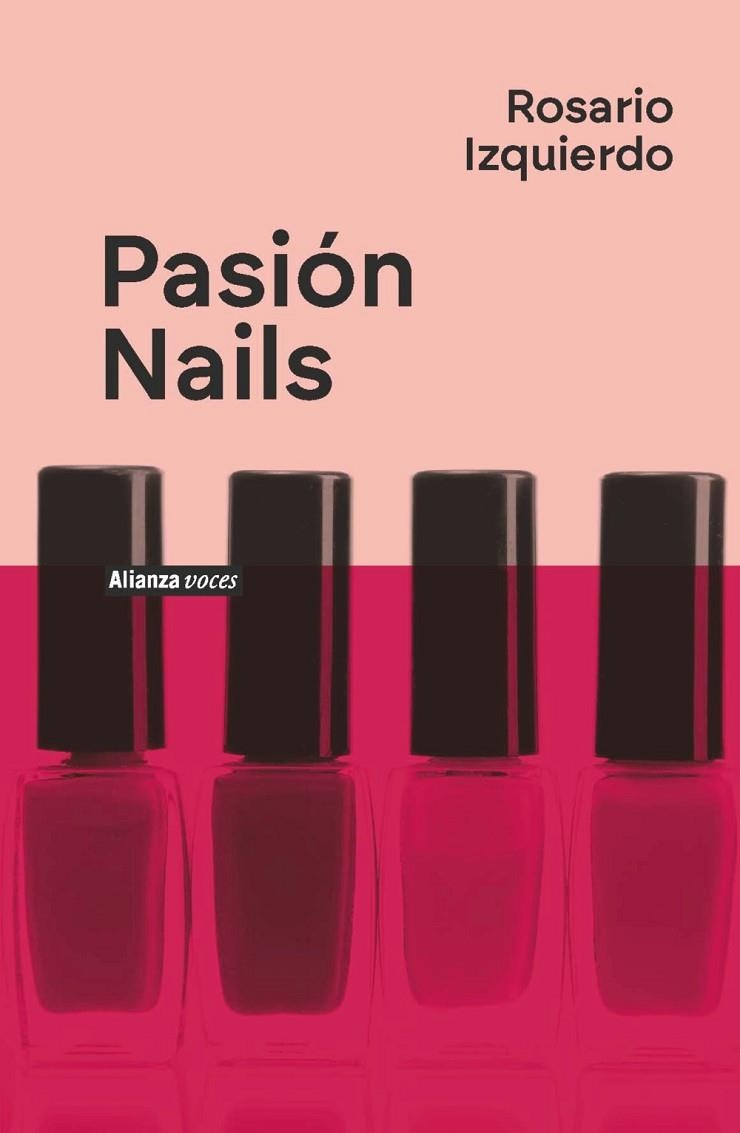 PASIÓN NAILS | 9788411486576 | IZQUIERDO, ROSARIO | Llibreria Online de Vilafranca del Penedès | Comprar llibres en català