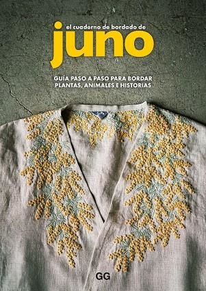 EL CUADERNO DE BORDADO DE JUNO | 9788425235269 | JUNO | Llibreria Online de Vilafranca del Penedès | Comprar llibres en català