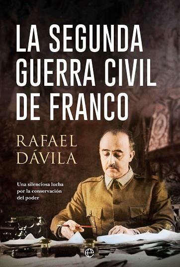 LA SEGUNDA GUERRA CIVIL DE FRANCO | 9788413847795 | DÁVILA, RAFAEL | Llibreria Online de Vilafranca del Penedès | Comprar llibres en català