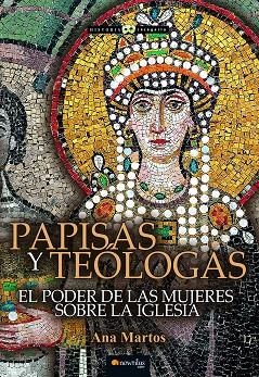 PAPISAS Y TEÓLOGAS NUEVA EDICIÓN COLOR | 9788413054520 | MARTOS RUBIO, ANA | Llibreria Online de Vilafranca del Penedès | Comprar llibres en català