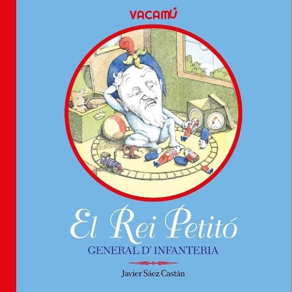 EL REI PETITÓ | 9788412654523 | SÁEZ CASTÁN, JAVIER | Llibreria Online de Vilafranca del Penedès | Comprar llibres en català