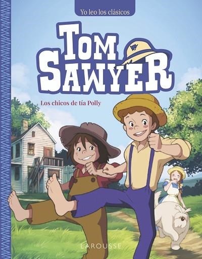 TOM SAWYER LOS CHICOS DE TÍA POLLY | 9788410124158 | TWAIN, MARK  | Llibreria Online de Vilafranca del Penedès | Comprar llibres en català