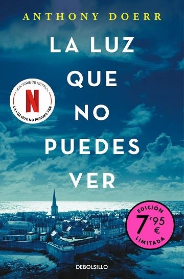 LA LUZ QUE NO PUEDES VER ( CAMPAÑA DE VERANO EDICIÓN LIMITADA ) | 9788466347075 | DOERR, ANTHONY | Llibreria Online de Vilafranca del Penedès | Comprar llibres en català