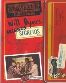 LOS ARCHIVOS SECRETOS DE WILL BYERS ( STRANGER THINGS ) | 9786075575995 | Llibreria Online de Vilafranca del Penedès | Comprar llibres en català