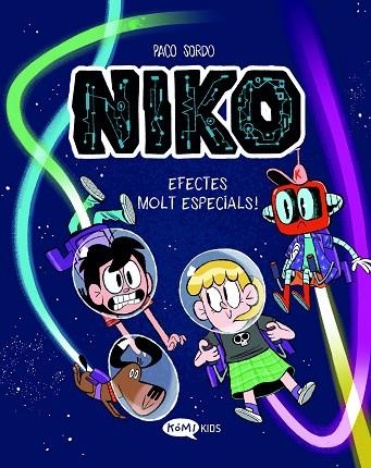 NIKO 2 EFECTES MOLT ESPECIALS ! | 9788419183583 | SORDO ARTARAZ, PACO | Llibreria Online de Vilafranca del Penedès | Comprar llibres en català