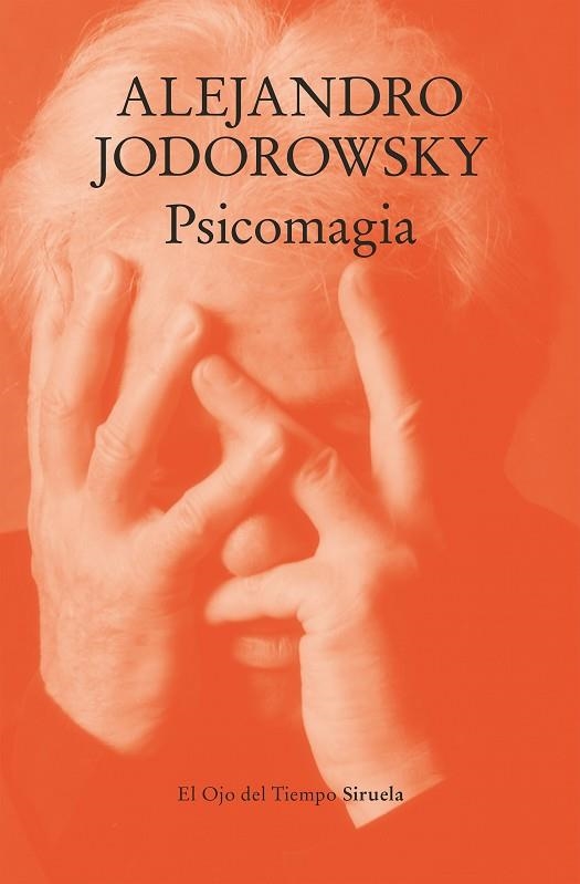 PSICOMAGIA | 9788410183568 | JODOROWSKY, ALEJANDRO | Llibreria Online de Vilafranca del Penedès | Comprar llibres en català