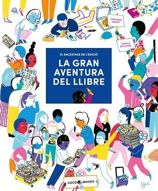 LA GRAN AVENTURA DEL LLIBRE | 9788412557121 | VERNET, STÉPHANIE | Llibreria Online de Vilafranca del Penedès | Comprar llibres en català