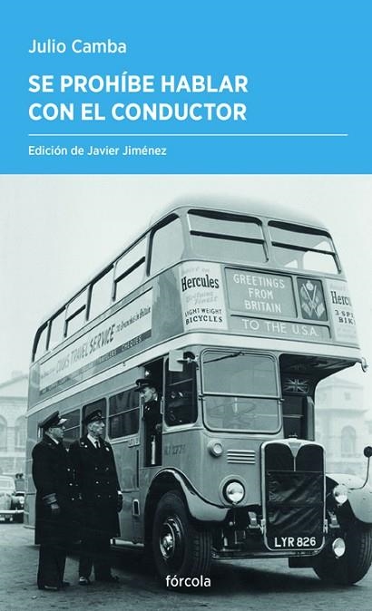 SE PROHÍBE HABLAR CON EL CONDUCTOR | 9788419969149 | CAMBA, JULIO | Llibreria L'Odissea - Libreria Online de Vilafranca del Penedès - Comprar libros