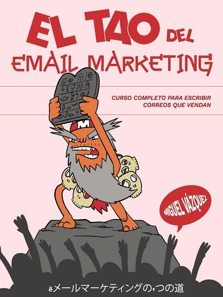 EL TAO DEL EMAIL MARKETING | 9788441550179 | VÁZQUEZ SAGASTA, MIGUEL | Llibreria L'Odissea - Libreria Online de Vilafranca del Penedès - Comprar libros