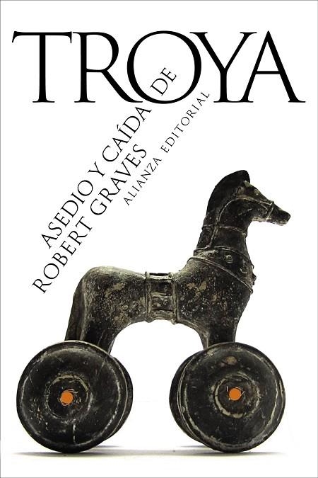 ASEDIO Y CAÍDA DE TROYA | 9788411486682 | GRAVES, ROBERT | Llibreria Online de Vilafranca del Penedès | Comprar llibres en català