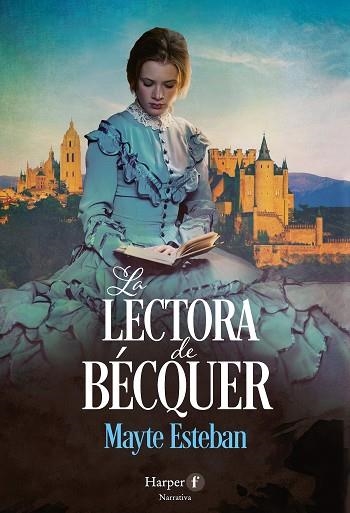 LA LECTORA DE BÉCQUER | 9788418976650 | ESTEBAN, MAYTE | Llibreria Online de Vilafranca del Penedès | Comprar llibres en català