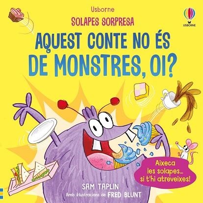 AQUEST CONTE NO ÉS DE MONSTRES OI ? | 9781835401606 | TAPLIN, SAM | Llibreria Online de Vilafranca del Penedès | Comprar llibres en català