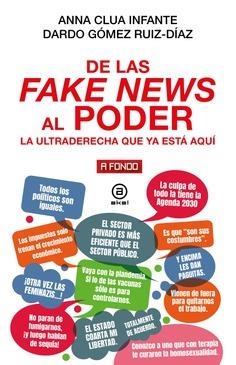 DE LAS FAKE NEWS AL PODER | 9788446055273 | CLUA INFANTE, ANNA/GÓMEZ-RUÍZ DÍAZ, DARDO | Llibreria L'Odissea - Libreria Online de Vilafranca del Penedès - Comprar libros