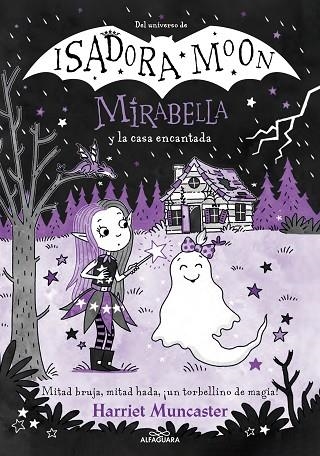 MIRABELLA 9 MIRABELLA Y LA CASA ENCANTADA | 9788419688606 | MUNCASTER, HARRIET | Llibreria L'Odissea - Libreria Online de Vilafranca del Penedès - Comprar libros