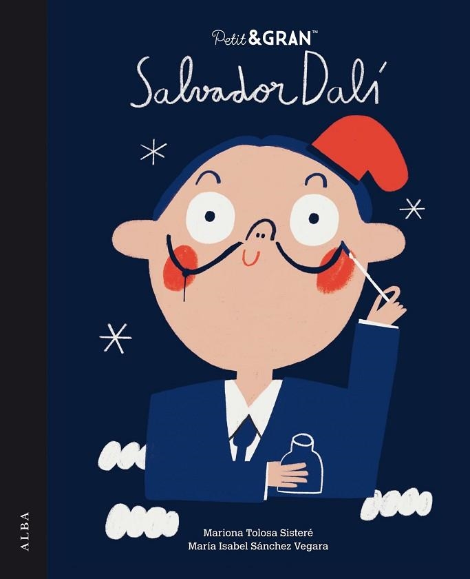 SALVADOR DALÍ ( PETIT & GRAN ) | 9788411780742 | SÁNCHEZ VEGARA, MARÍA ISABEL/TOLOSA SISTERÉ, MARIONA | Llibreria Online de Vilafranca del Penedès | Comprar llibres en català