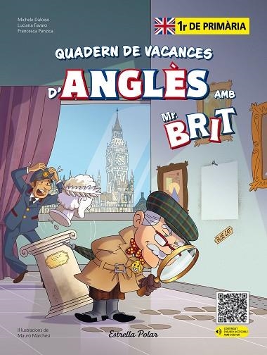 MR. BRIT QUADERN DE VACANCES D'ANGLÈS ( 1R DE PRIMÀRIA ) | 9788413898254 | VV. AA | Llibreria Online de Vilafranca del Penedès | Comprar llibres en català