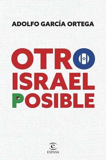 OTRO ISRAEL POSIBLE | 9788467074048 | GARCÍA ORTEGA, ADOLFO | Llibreria L'Odissea - Libreria Online de Vilafranca del Penedès - Comprar libros