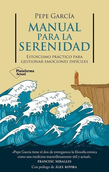 MANUAL PARA LA SERENIDAD | 9788410079878 | GARCÍA, PEPE | Llibreria Online de Vilafranca del Penedès | Comprar llibres en català