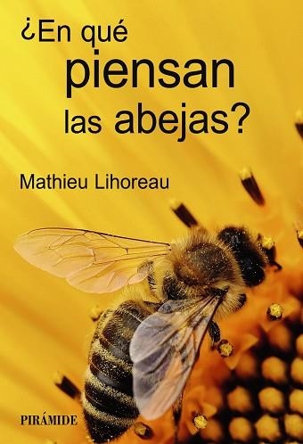 ¿EN QUÉ PIENSAN LAS ABEJAS? | 9788436849325 | LIHOREAU, MATHIEU | Llibreria Online de Vilafranca del Penedès | Comprar llibres en català