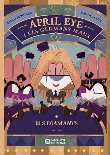 APRIL EYE I ELS GERMANS MANS 2 ELS DIAMANTS | 9788448963378 | ARBOLEDA, DIEGO | Llibreria Online de Vilafranca del Penedès | Comprar llibres en català