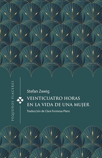 VEINTICUATRO HORAS EN LA VIDA DE UNA MUJER | 9788412579376 | ZWEIG, STEFAN | Llibreria L'Odissea - Libreria Online de Vilafranca del Penedès - Comprar libros