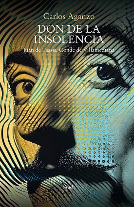 DON DE LA INSOLENCIA | 9788419942975 | AGANZO, CARLOS | Llibreria Online de Vilafranca del Penedès | Comprar llibres en català