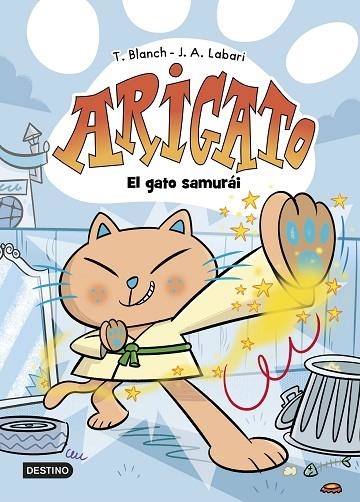 ARIGATO 1 EL GATO SAMURÁI | 9788408282549 | BLANCH, TERESA/LABARI, JOSÉ ÁNGEL | Llibreria L'Odissea - Libreria Online de Vilafranca del Penedès - Comprar libros