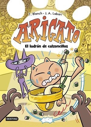 ARIGATO 2 EL LADRÓN DE CALZONCILLOS | 9788408288428 | LABARI, JOSÉ ÁNGEL/BLANCH, TERESA | Llibreria Online de Vilafranca del Penedès | Comprar llibres en català