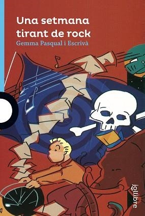 UNA SETMANA TIRANT DE ROCK | 9788416666225 | PASQUAL I ESCRIVÀ, GEMMA | Llibreria Online de Vilafranca del Penedès | Comprar llibres en català