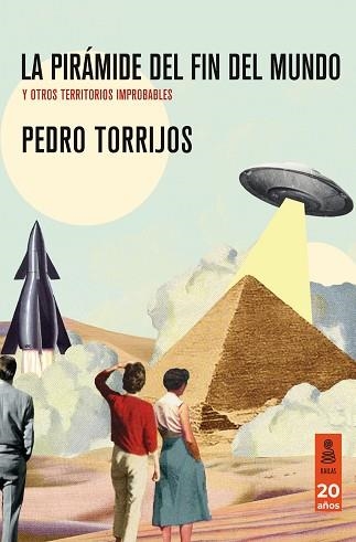 LA PIRÁMIDE DEL FIN DEL MUNDO | 9788418345814 | TORRIJOS, PEDRO | Llibreria Online de Vilafranca del Penedès | Comprar llibres en català