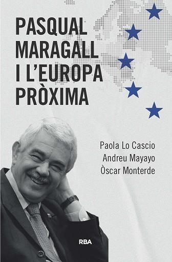 PASQUAL MARAGALL I L'EUROPA PRÒXIMA | 9788411325370 | LO CASCIO, PAOLA/MAYAYO, ANDREU/MONTERDE, ÓSCAR | Llibreria Online de Vilafranca del Penedès | Comprar llibres en català