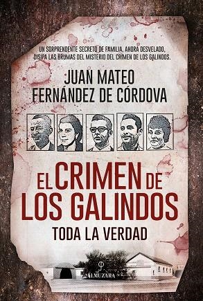 EL CRIMEN DE LOS GALINDOS: TODA LA VERDAD | 9788418089077 | FERNÁNDEZ DE CÓRDOVA, JUAN MATEO | Llibreria L'Odissea - Libreria Online de Vilafranca del Penedès - Comprar libros