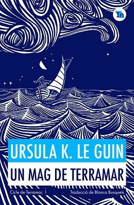 UN MAG DE TERRAMAR | 9788419206152 | K. LE GUIN, URSULA | Llibreria Online de Vilafranca del Penedès | Comprar llibres en català