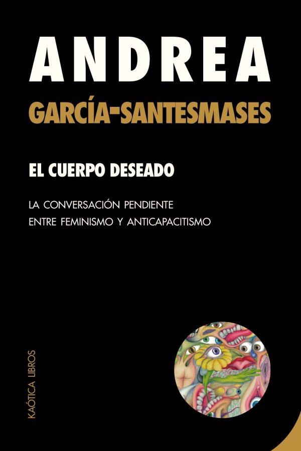 EL CUERPO DESEADO | 9788412603736 | GARCÍA-SANTESMASES, ANDREA | Llibreria Online de Vilafranca del Penedès | Comprar llibres en català