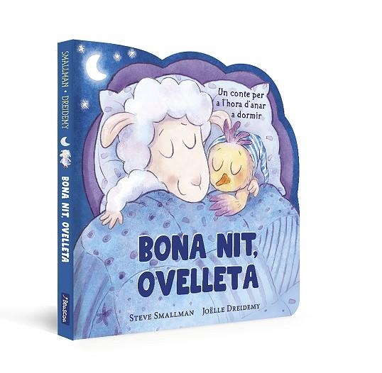 BONA NIT OVELLETA ( L'OVELLETA QUE VA VENIR A SOPAR ) | 9788448868031 | SMALLMAN, STEVE/DREIDEMY, JOËLLE | Llibreria L'Odissea - Libreria Online de Vilafranca del Penedès - Comprar libros