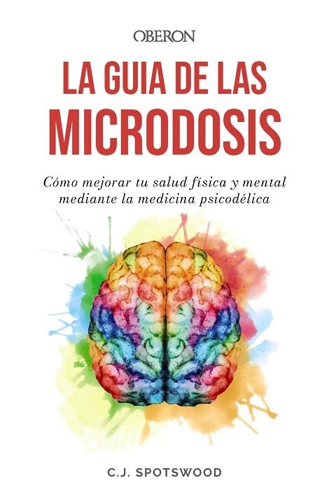 LA GUÍA DE LAS MICRODOSIS | 9788441550100 | SPOTSWOOD, C.J. | Llibreria L'Odissea - Libreria Online de Vilafranca del Penedès - Comprar libros