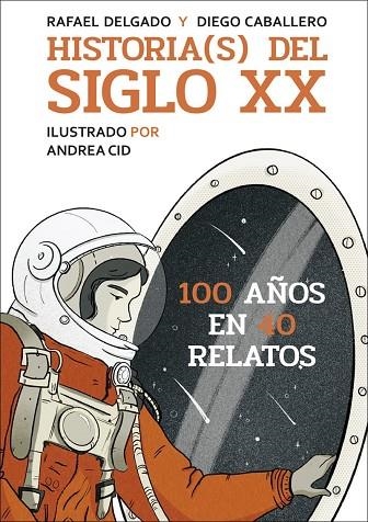 HISTORIA ( S ) DEL SIGLO XX | 9788412806878 | DELGADO, RAFAEL/CABALLERO, DIEGO | Llibreria Online de Vilafranca del Penedès | Comprar llibres en català