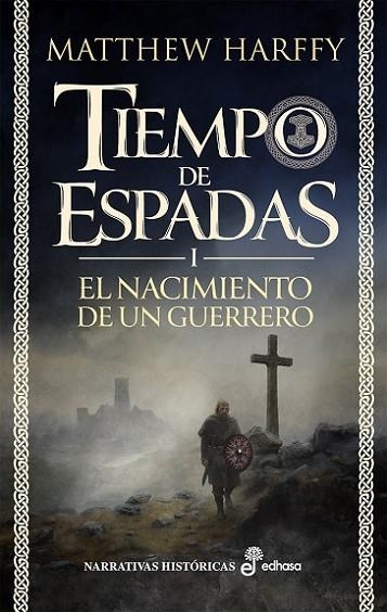 TIEMPO DE ESPADAS I EL NACIMIENTO DE UN GUERRERO | 9788435064217 | HARFFY, MATTHEW | Llibreria Online de Vilafranca del Penedès | Comprar llibres en català