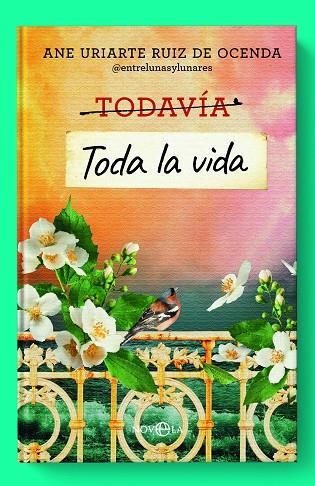 TODA LA VIDA | 9788413848136 | URIARTE RUIZ DE OCENDA, ANE | Llibreria Online de Vilafranca del Penedès | Comprar llibres en català