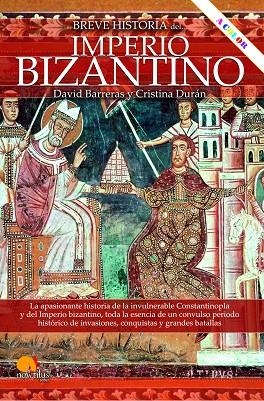 BREVE HISTORIA DEL IMPERIO BIZANTINO  | 9788413054582 | BARRERAS MARTÍNEZ, DAVID/DURÁN GÓMEZ, CRISTINA | Llibreria Online de Vilafranca del Penedès | Comprar llibres en català