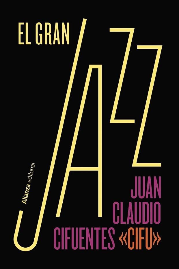 EL GRAN JAZZ | 9788411486958 | CIFUENTES, JUAN CLAUDIO | Llibreria Online de Vilafranca del Penedès | Comprar llibres en català