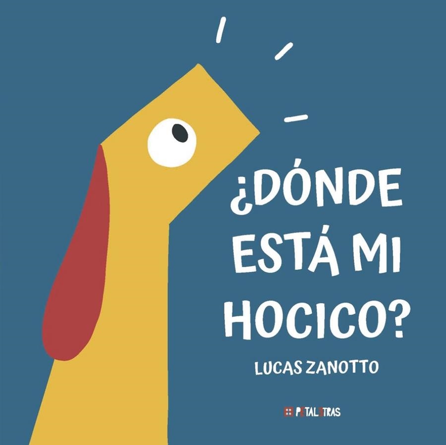 DÓNDE ESTÁ MI HOCICO ? | 9788419893277 | ZANOTTO, LUCAS | Llibreria Online de Vilafranca del Penedès | Comprar llibres en català