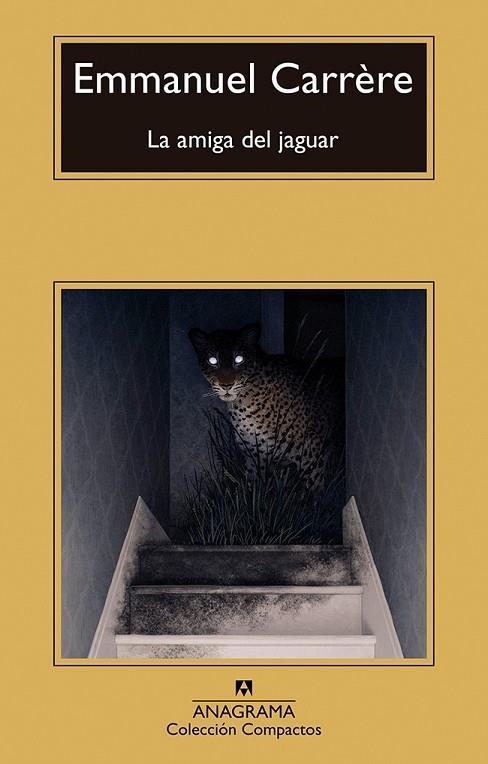 LA AMIGA DEL JAGUAR | 9788433922014 | CARRÈRE, EMMANUEL | Llibreria L'Odissea - Libreria Online de Vilafranca del Penedès - Comprar libros