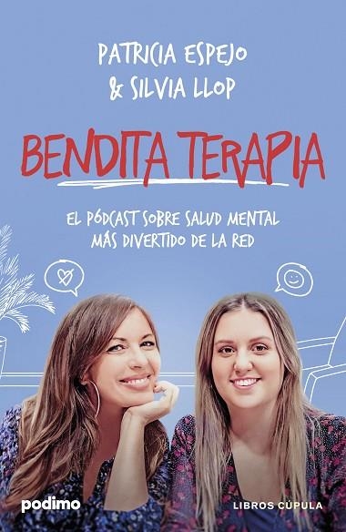 BENDITA TERAPIA | 9788448041168 | ESPEJO, PATRICIA/LLOP, SILVIA | Llibreria Online de Vilafranca del Penedès | Comprar llibres en català