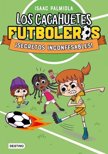 LOS CACAHUETES FUTBOLEROS 3 ¡ SECRETOS INCONFESABLES ! | 9788408289104 | PALMIOLA, ISAAC | Llibreria Online de Vilafranca del Penedès | Comprar llibres en català