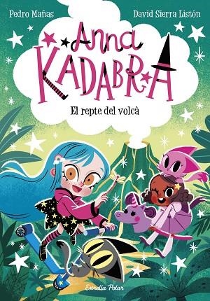 ANNA KADABRA 14 EL REPTE DEL VOLCÀ | 9788413898643 | MAÑAS, PEDRO/SIERRA LISTÓN, DAVID | Llibreria Online de Vilafranca del Penedès | Comprar llibres en català