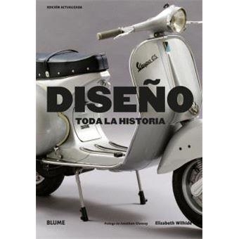 DISEÑO TODA LA HISTORIA | 9788419785855 | WILHIDE, ELISABETH/GLANCEY, JONATHAN | Llibreria Online de Vilafranca del Penedès | Comprar llibres en català